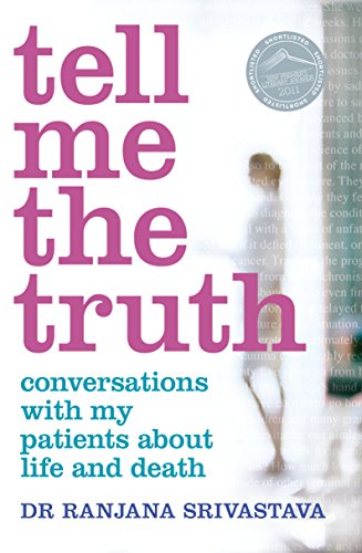 Stock image for Tell Me the Truth: Conversations With My Patients About Life and Death for sale by Good Reading Secondhand Books