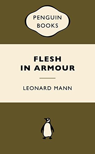 9780143571742: Flesh in Armour: War Popular Penguins