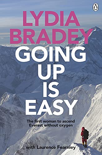 Stock image for Going Up Is Easy: The First Woman to Ascend Everest Without Oxygen for sale by WorldofBooks
