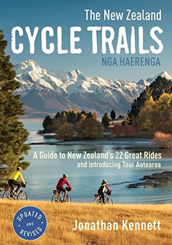 9780143771319: The New Zealand Cycle Trails Nga Haerenga: A Guide to New Zealand's Great Rides