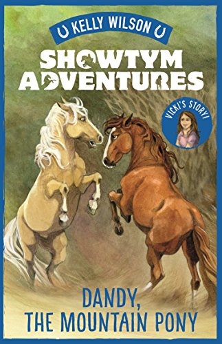 9780143771494: Dandy, the Mountain Pony: 1 (Showtym Adventures)