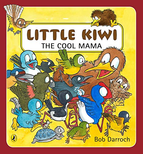 Stock image for Little Kiwi the Cool Mama for sale by ThriftBooks-Dallas