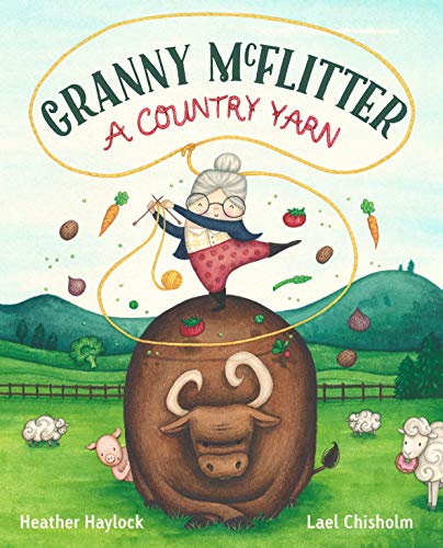 Stock image for Granny McFlitter, A Country Yarn for sale by Goodwill of Colorado