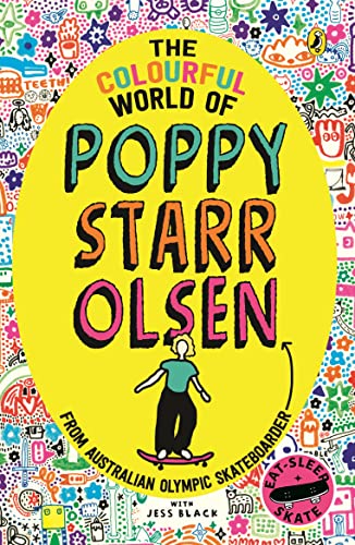 9780143778837: The Colourful World of Poppy Starr Olsen: A Novel Inspired by the Life of the Australian Olympic Skateboarder