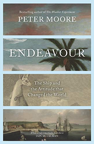 Imagen de archivo de Endeavour, The Ship and the Attitude That Shaped the Western World by Peter Moore, 9780143780267. a la venta por AwesomeBooks