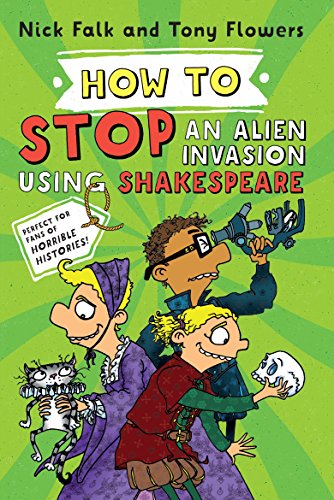 Imagen de archivo de How To Stop an Alien Invasion Using Shakespeare a la venta por Reuseabook