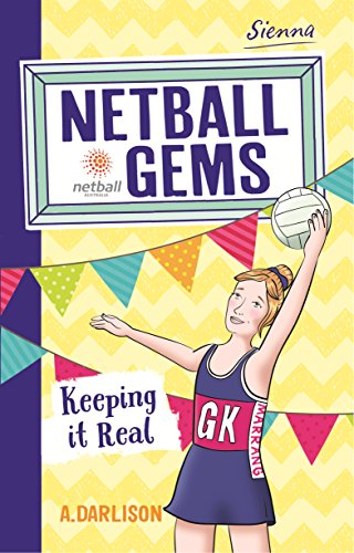 Stock image for Keep it Real (6) (Netball Gems) for sale by Books Unplugged