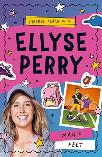 Stock image for Magic Feet (2) (Ellyse Perry) for sale by Books Unplugged
