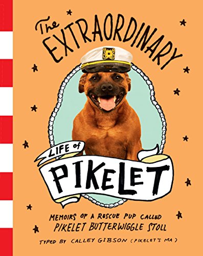 Stock image for The Extraordinary Life of Pikelet for sale by Books From California
