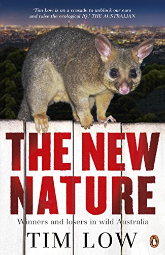 Imagen de archivo de The New Nature. [Winners and Losers in Wild Australia] a la venta por Arapiles Mountain Books - Mount of Alex