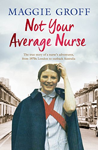 Imagen de archivo de Not Your Average Nurse a la venta por AwesomeBooks