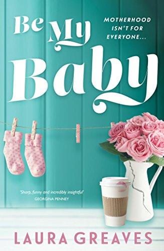 Stock image for Be My Baby for sale by Blackwell's