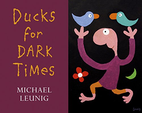 Imagen de archivo de Ducks for Dark Times a la venta por Books Unplugged