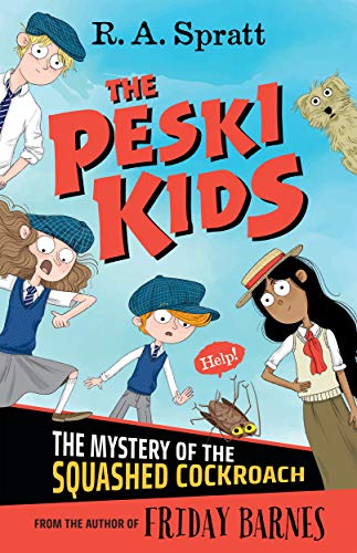 Stock image for The Mystery of the Squashed Cockroach: Volume 1 (The Peski Kids) for sale by WorldofBooks