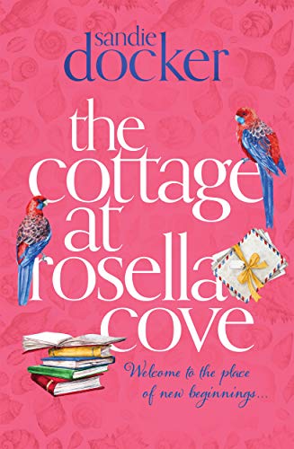 Stock image for The Cottage at Rosella Cove for sale by AwesomeBooks