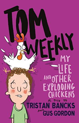 Imagen de archivo de My Life and Other Exploding Chickens (4) (Tom Weekly) a la venta por SecondSale