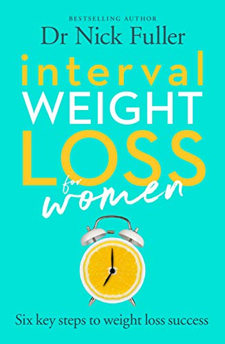 Stock image for Interval Weight Loss for Women: The Six Principles of Weight Loss Success for sale by Zoom Books Company