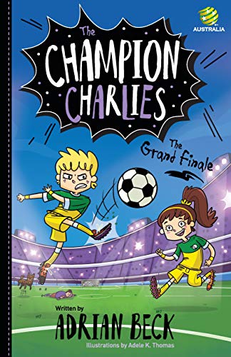 Stock image for The Champion Charlies 4 : The Grand Finale for sale by Better World Books Ltd