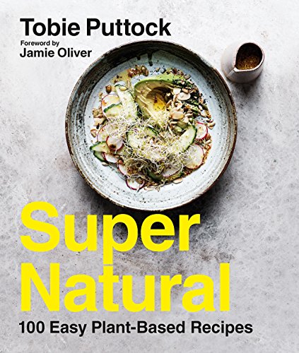 Stock image for SuperNatural: 100 Easy Plant-Based Recipes for sale by WorldofBooks