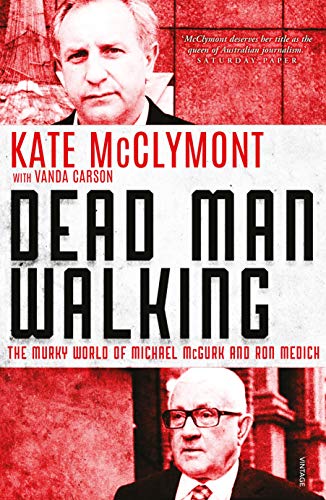 Stock image for Dead Man Walking: The Murky World of Michael McGurk and Ron Medich for sale by WorldofBooks