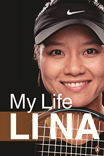 Stock image for Li Na: My Life for sale by Ergodebooks