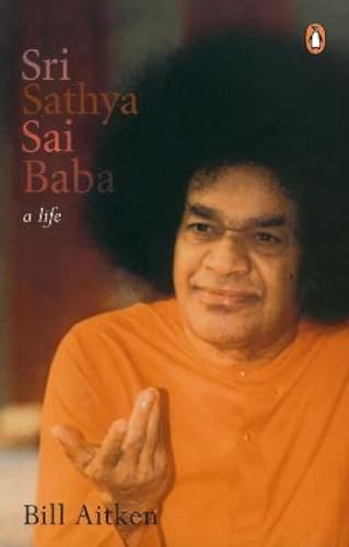 Sri Sathya Sai Baba: A Life