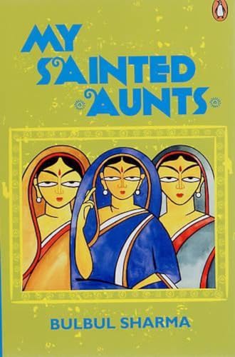9780144001415: My Sainted Aunts [Paperback] [Jan 01, 2006] Bulbul Sharma