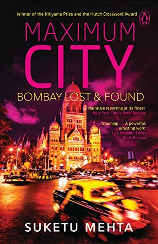 Imagen de archivo de Maximum City: Bombay Lost and Found a la venta por 2Vbooks