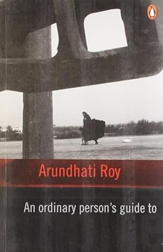 9780144001606: An Ordinary Person' Guide to Empire [Feb 01, 2006] Roy, Arundhati