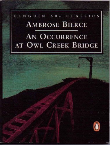 Imagen de archivo de An Occurrence at Owl Creek Bridge a la venta por Better World Books
