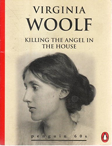 9780146000232: Killing the Angel in the House: Seven Essays (Penguin 60s S.)