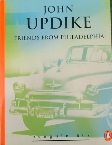 Imagen de archivo de Friends from Philadelphia and Other Stories a la venta por Lou Manrique - Antiquarian Bookseller