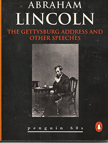 Beispielbild fr Gettysburg Address and Other Speeches zum Verkauf von Better World Books