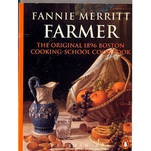 Selections from the Original 1896 Boston Cooking-School Cookbook (9780146001055) by Farmer, Fannie Merritt