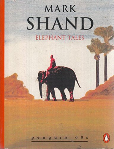 Stock image for Elephant Tales (Penguin 60s) for sale by AwesomeBooks
