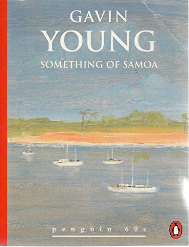 Beispielbild fr Something of Samoa zum Verkauf von Better World Books