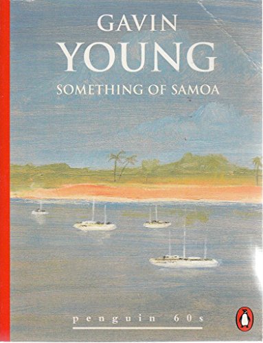 Stock image for Something of Samoa for sale by Better World Books