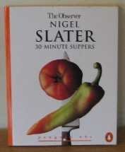 9780146001321: Nigel Slater - 30 Minute Suppers