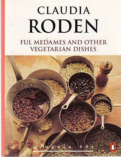 9780146001376: Ful Medames and Other Vegetarian Dishes (Penguin 60s S.)
