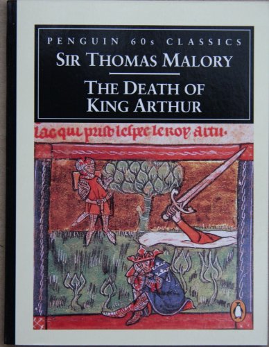 Beispielbild fr The Death of King Arthur (Book Xxi, Ch13) (Penguin Classics 60s) zum Verkauf von AwesomeBooks