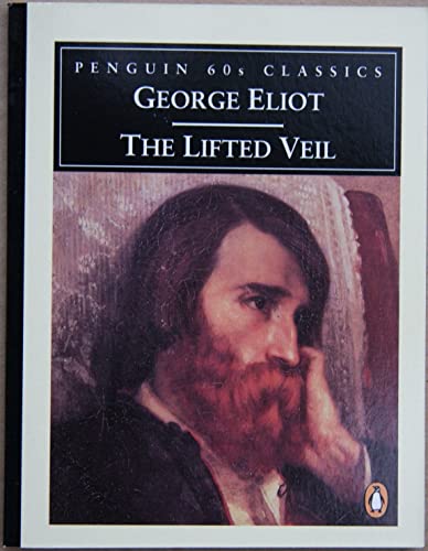 9780146001697: The Lifted Veil (Penguin Classics 60s S.)