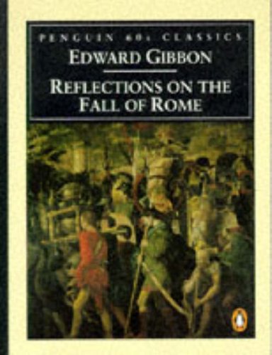 Stock image for Reflections on the Fall of Rome (Penguin Classics 60s) for sale by Reuseabook