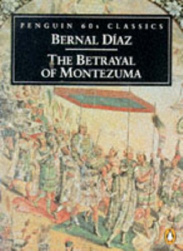 Beispielbild fr The Betrayal of Montezuma (Penguin Classics 60s) zum Verkauf von Reuseabook