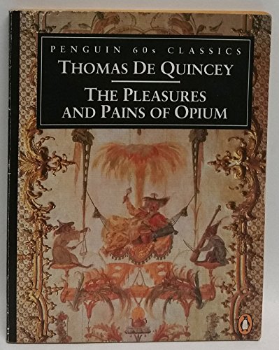 Stock image for The Pleasures and Pains of Opium (Classic, 60s) for sale by SecondSale