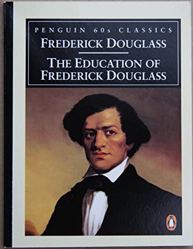 9780146001833: The Education of Frederick Douglass (Classic, 60s)