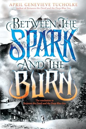 Imagen de archivo de Between the Spark and the Burn a la venta por SecondSale