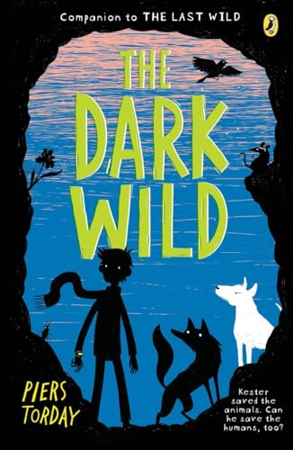 Stock image for The Dark Wild (The Last Wild) for sale by Your Online Bookstore