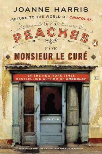 Stock image for Peaches for Monsieur le Cur : A Novel (Chocolat) for sale by HPB Inc.