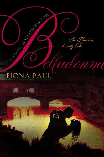 9780147510013: Belladonna (Secrets of the Eternal Rose)