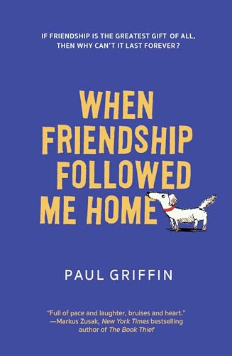 Stock image for When Friendship Followed Me Home for sale by Jenson Books Inc